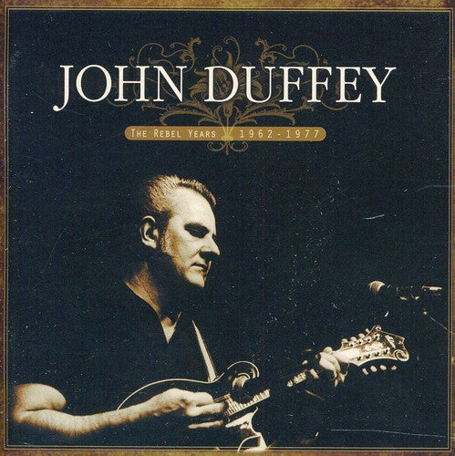 John Duffey- The Rebel Years: 1962-1977 (CD)-BoldPlay