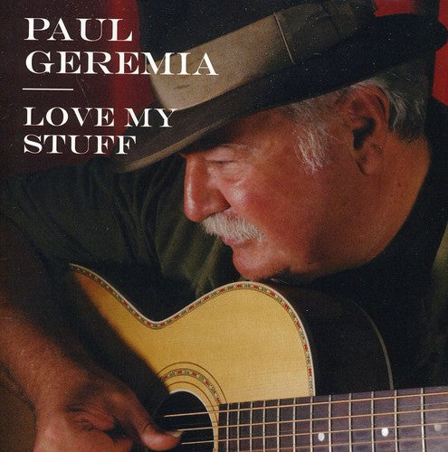 Paul Geremia- Love My Stuff (CD)-BoldPlay