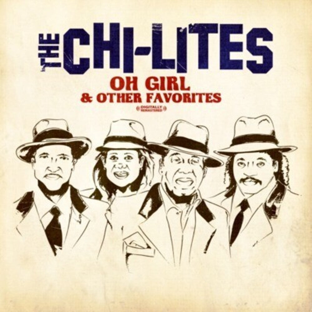 Chi-Lites- Oh Girl & Other Favorites (CD)-BoldPlay