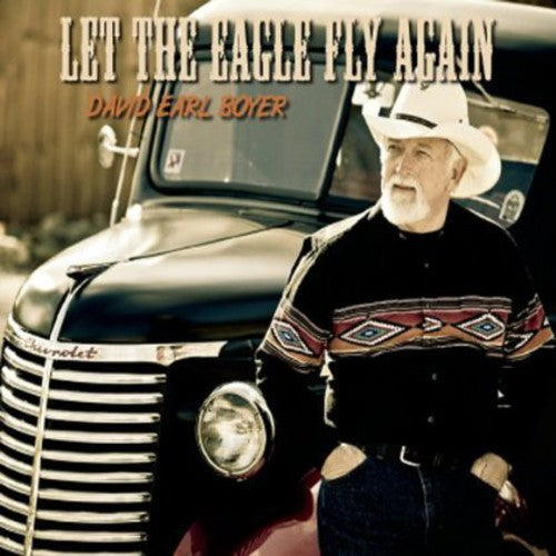 David Boyer Earl- Let the Eagle Fly Again (CD)-BoldPlay