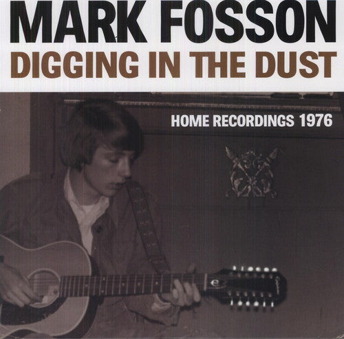 Mark Fossom- Digging in the Dust: Home Recordings 1976 (Vinyl)-BoldPlay