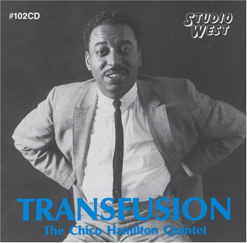Chico Hamilton- Transfusion (CD)-BoldPlay