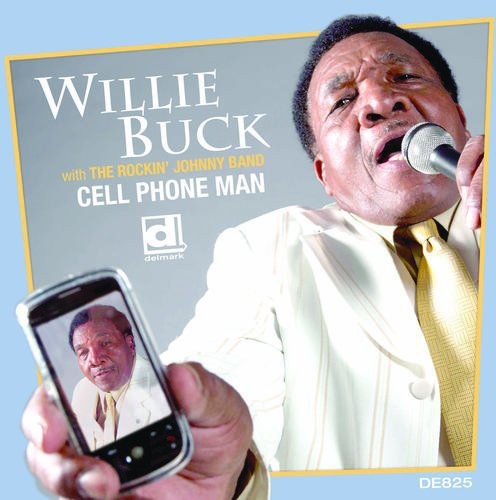 Willie Buck- Cell Phone Man (CD)-BoldPlay