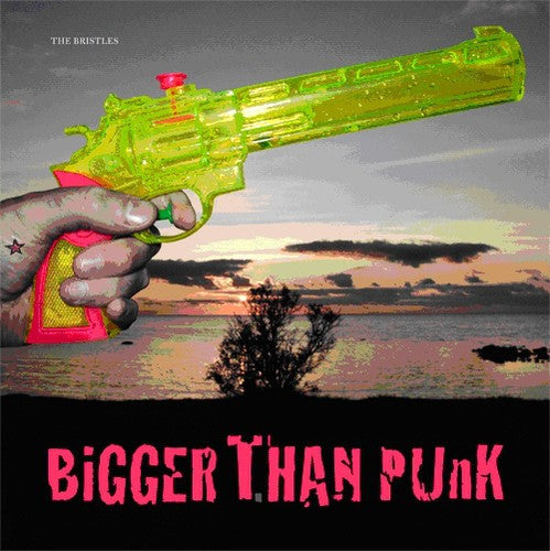 The Bristles- Bigger Than Punk (CD)-BoldPlay