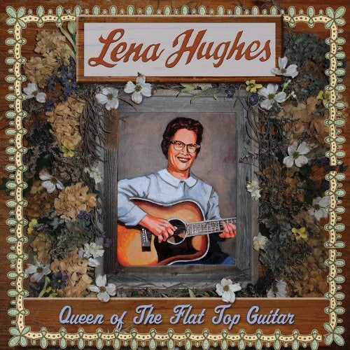 Lena Hughes- Queen of the Flat Top Guitar (Vinyl)-BoldPlay