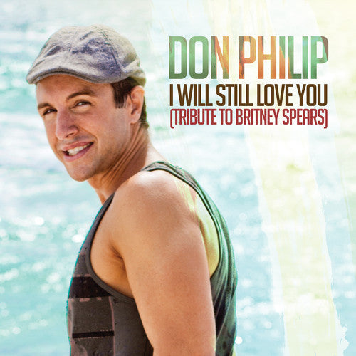 Don Philip- I Will Still Love You: Tribute to Britney Spears (CD)-BoldPlay