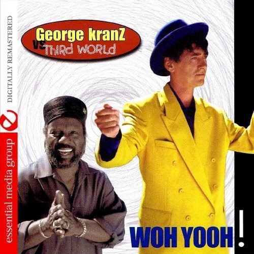 George Kranz Vs Third World- Woh Yooh (CD)-BoldPlay