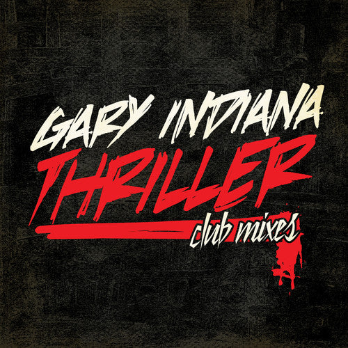 Gary Indiana- Thriller (Club Mixes) (CD)-BoldPlay