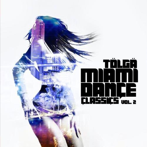 Tolga- Miami Dance Classics 2 (CD)-BoldPlay