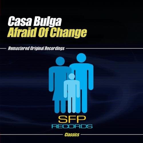Casa Bulga- Afraid of Change (CD)-BoldPlay