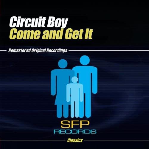 Circuit Boy- Come and Get It (CD)-BoldPlay