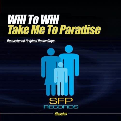 Will To Will- Take Me to Paradise (CD)-BoldPlay