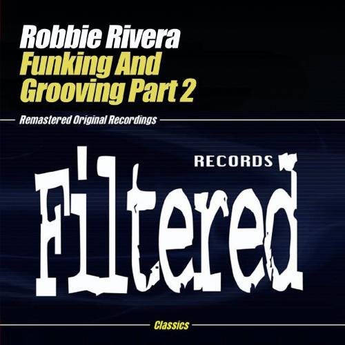 Robbie Rivera- Funking & Grooving Part 2 (CD)-BoldPlay
