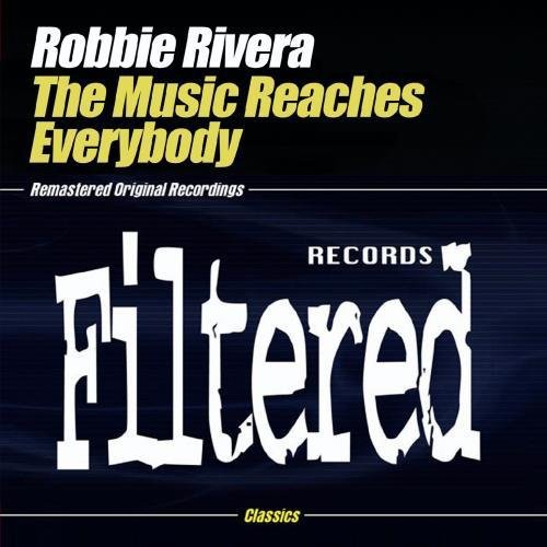 Robbie Rivera- Music Reaches Everybody (CD)-BoldPlay