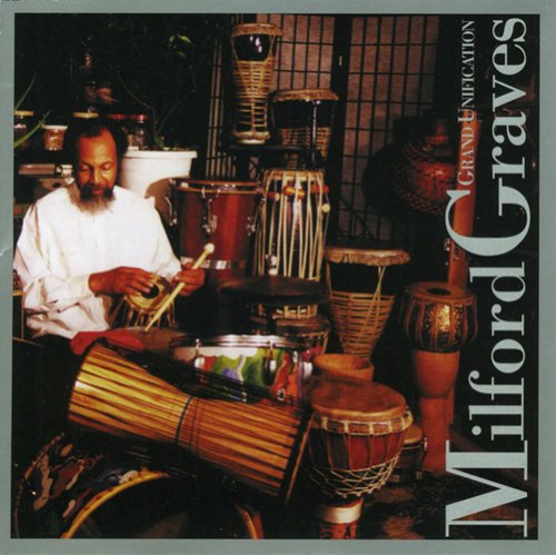 Milford Graves- Grand Unification (CD)-BoldPlay