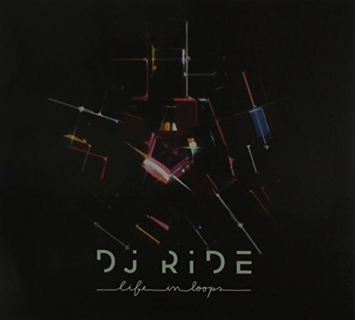 DJ Ride- Life in Loops (CD)-BoldPlay