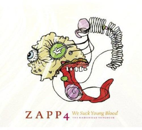 Zapp 4- We Suck Young Blood: The Radiohead Songbook (CD)-BoldPlay