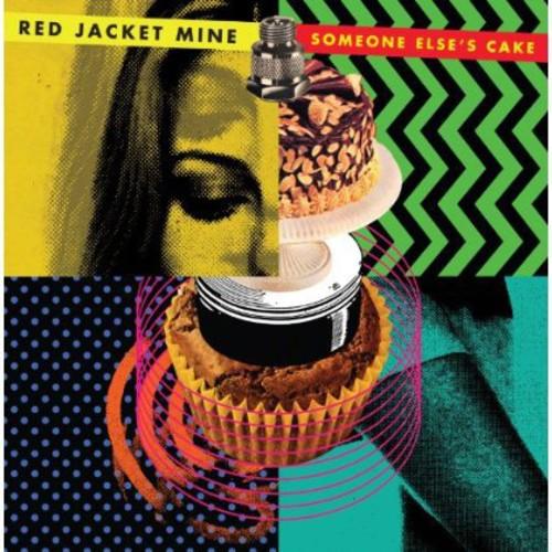 Red Jacket Mine- Someone Else's Cake (Vinyl)-BoldPlay