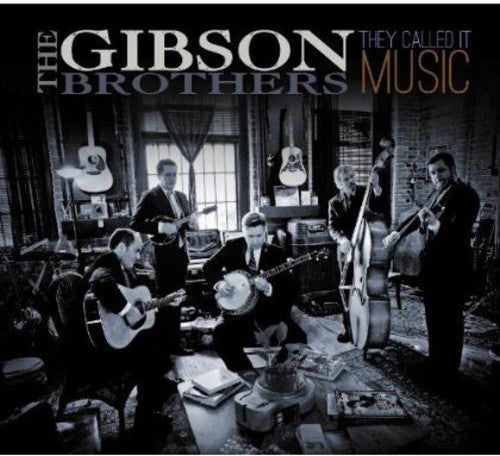 Gibson Brothers- They Called It Music (CD)-BoldPlay