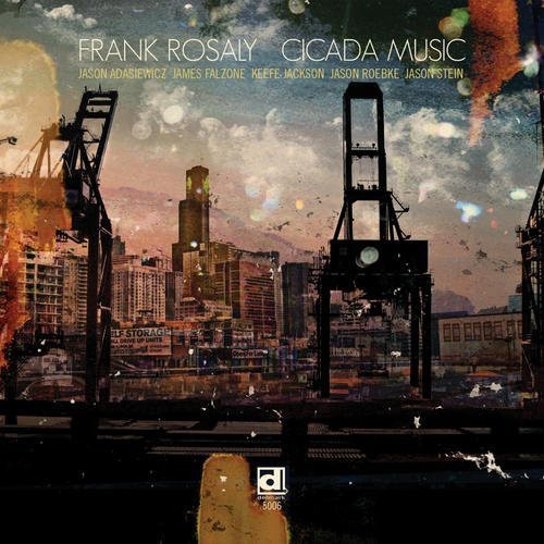 Frank Rosaly- Cicada Music (CD)-BoldPlay