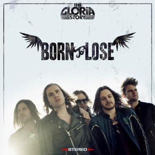 Gloria Story- Born to Lose (CD)-BoldPlay