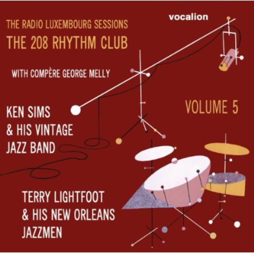 Terry Lightfoot / Sims,Ken- Radio Luxembourg Sessions: 208 Rhythm Club 5 (CD)-BoldPlay