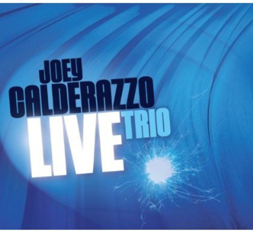 Joey Calderazzo- Trio Live (CD)-BoldPlay
