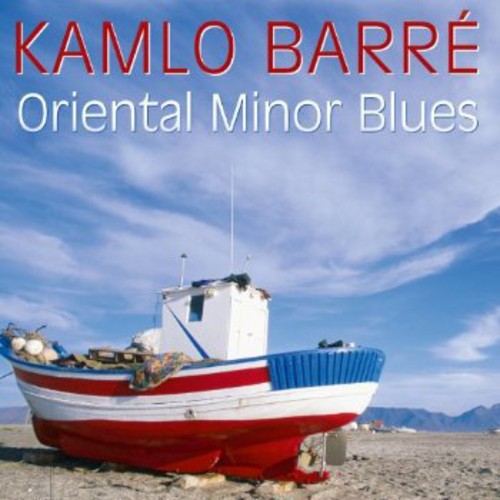 Kamlo Barre- Oriental Minor Blues (CD)-BoldPlay