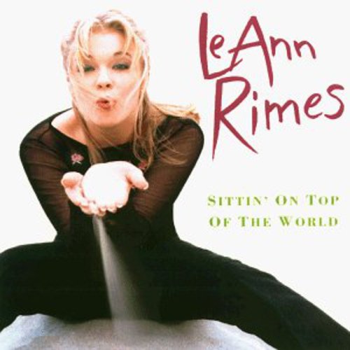 LeAnn Rimes- Sittin on Top of the World (CD)-BoldPlay