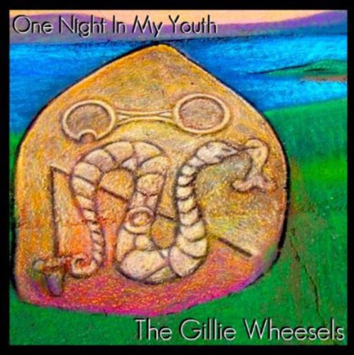 The Gillie Wheesels- One Night in My Youth (CD)-BoldPlay