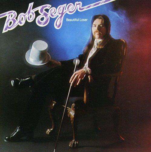 Bob Seger- Beautiful Loser (CD)-BoldPlay