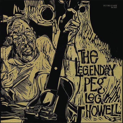 Peg Leg Howell- The Legendary Peg Leg Howell (Vinyl)-BoldPlay