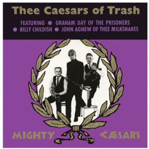 Thee Mighty Caesars- Thee Caesars of Trash (Vinyl)-BoldPlay