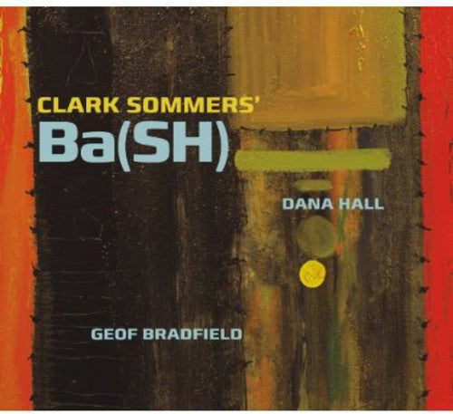 Clark Sommers- Ba(sh) (CD)-BoldPlay