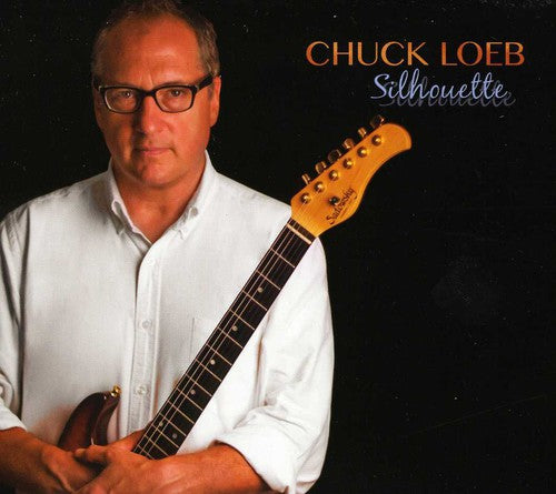 Chuck Loeb- Silhouette (CD)-BoldPlay