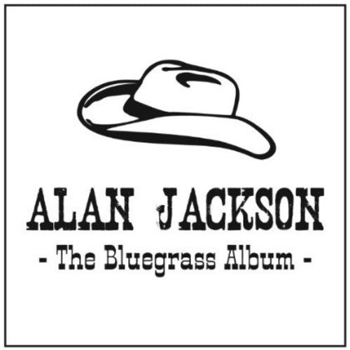 Alan Jackson- The Bluegrass Album (CD)-BoldPlay