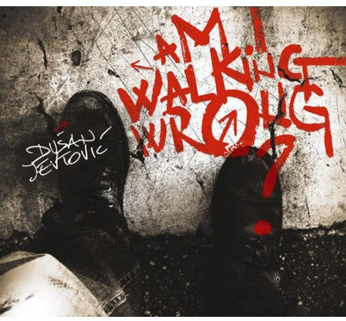 Dusan Jevtovic- Am I Walking Wrong? (CD)-BoldPlay
