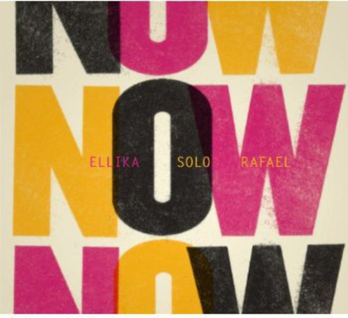 Ellika-Solo-Rafael- Now (CD)-BoldPlay