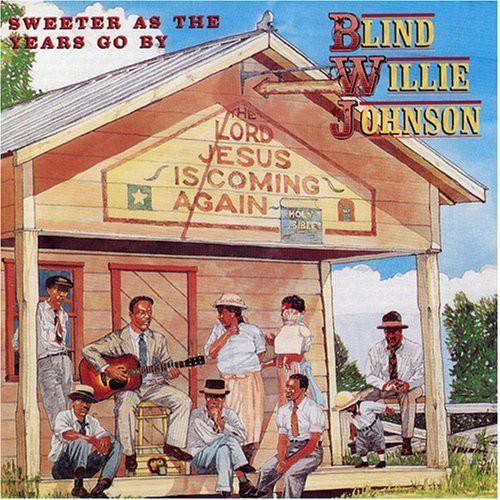 Blind Willie Johnson- Sweeter As the Years Go By (Vinyl)-BoldPlay