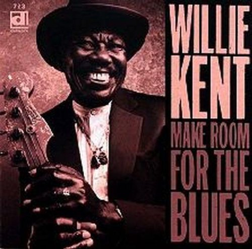 Willie Kent- Make Room for the Blues (CD)-BoldPlay