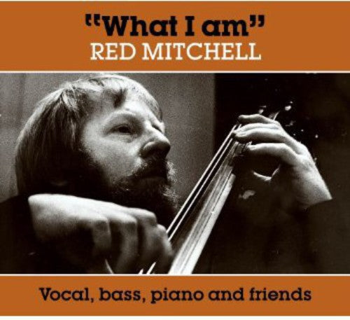 Red Mitchell- What I Am (CD)-BoldPlay