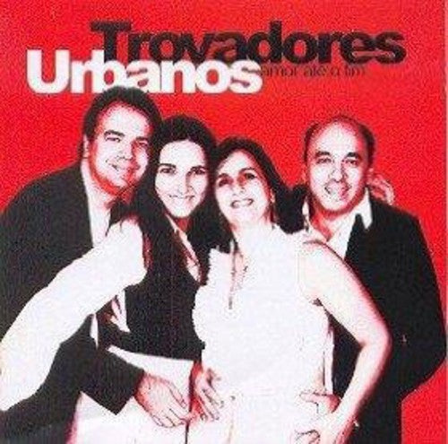 Trovadores Urbanos- Amor Ate O Fim (CD)-BoldPlay
