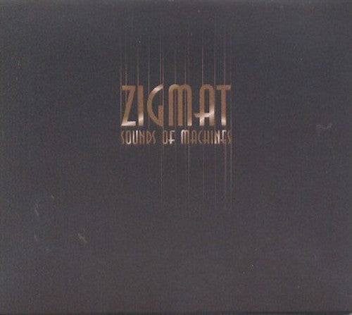Zigmat- Sounds of Machines (CD)-BoldPlay