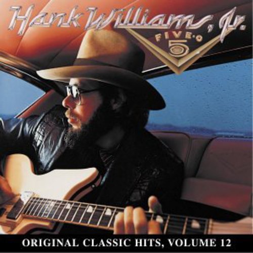 Hank Williams Jr.- Five-O (Original Classic Hits 12) (CD)-BoldPlay