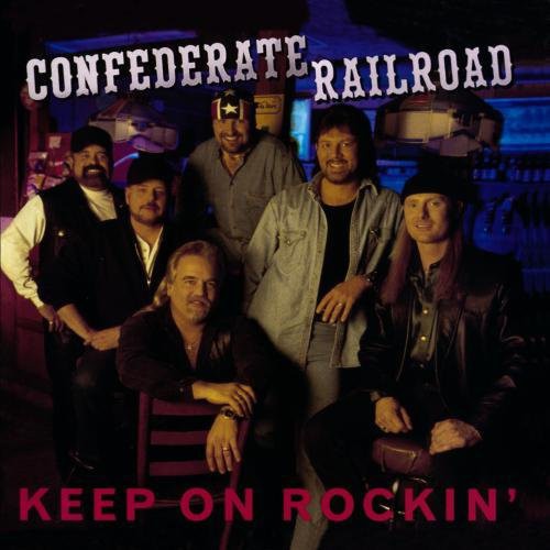 Confederate Railroad- Keep on Rockin (CD)-BoldPlay
