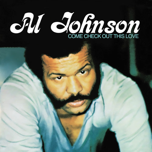 Al Johnson- Come Check Out This Love (CD)-BoldPlay