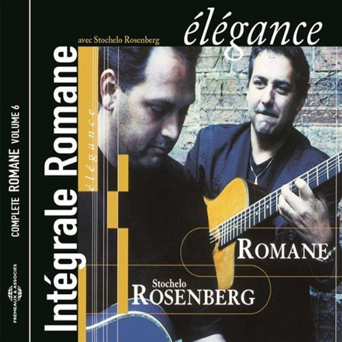 Romane/Stochelo Rosenberg- Elegance: Complete Romane 6 (CD)-BoldPlay