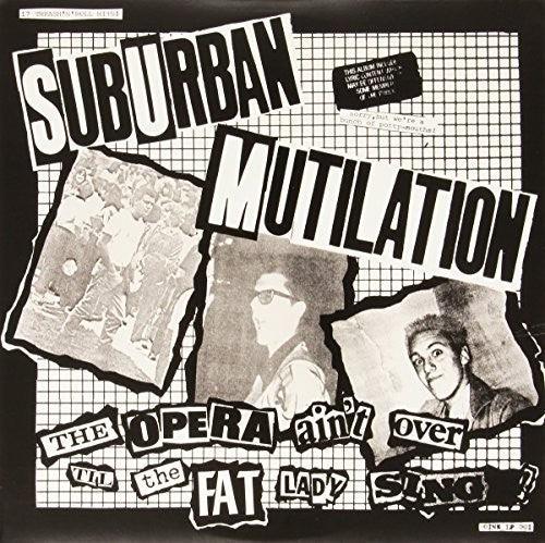 Suburban Mutilation- Opera Ain't Over Til the Fat Lady Sings (Vinyl)-BoldPlay