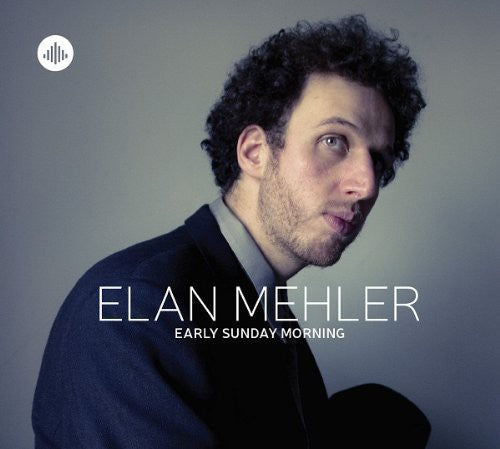 Elan Mehler- Early Sunday Morning (CD)-BoldPlay