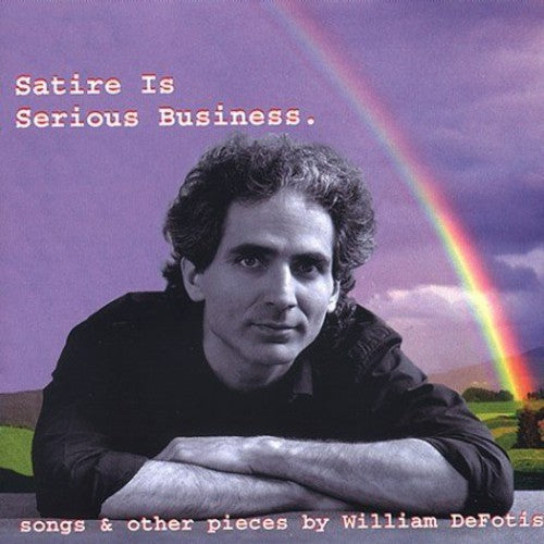 William De Fotis- Satire Is Serious Business (CD)-BoldPlay